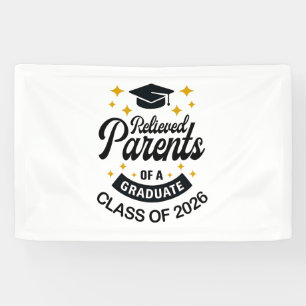 Relieved parents of grad funnny graduation 2026 banner