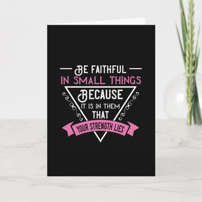 Religion - Be Faithful In Small Things Card (Front)