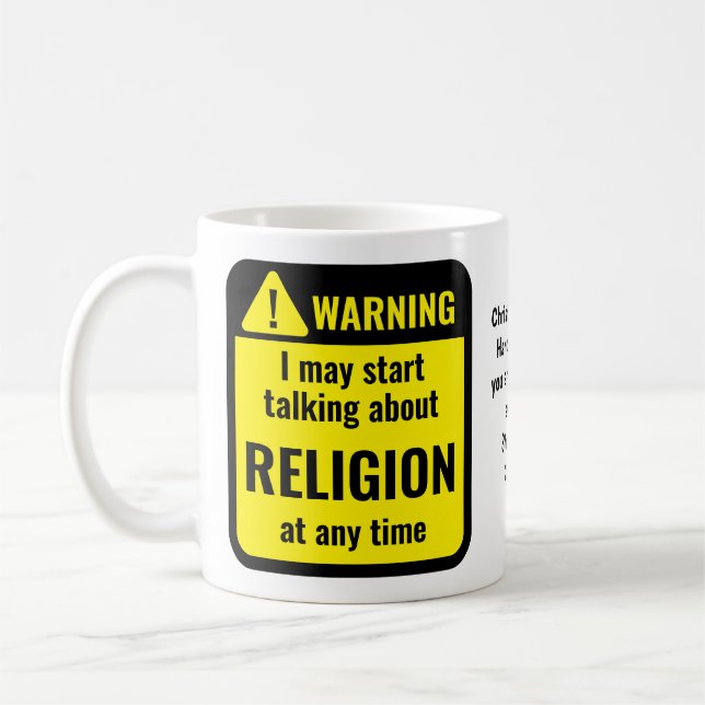 Religion Funny Personalized Warning Coffee Mug (Left)
