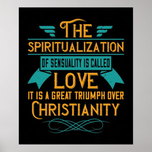 Religion Love Is A Great Triumph Over Christianity Poster