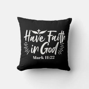 Religious Art: Have Faith in God Scripture Design Cushion