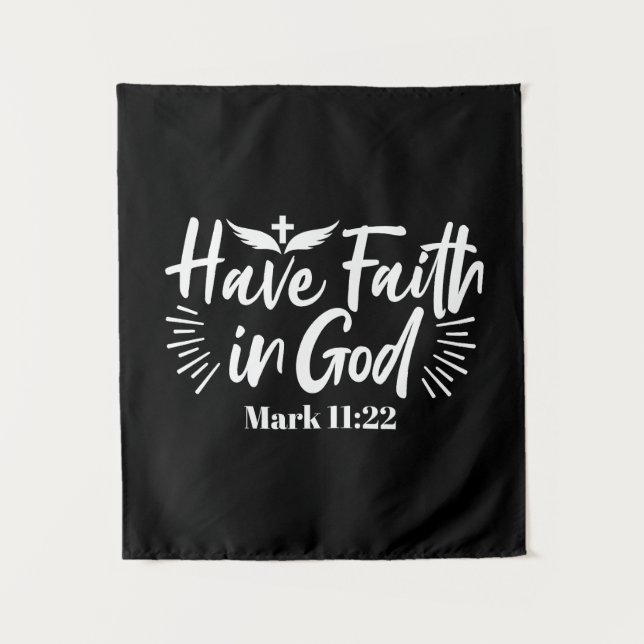 Religious Art: Have Faith in God Scripture Design Tapestry (Front)