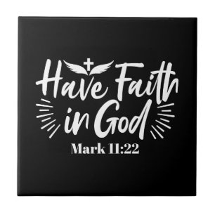 Religious Art: Have Faith in God Scripture Design Tile