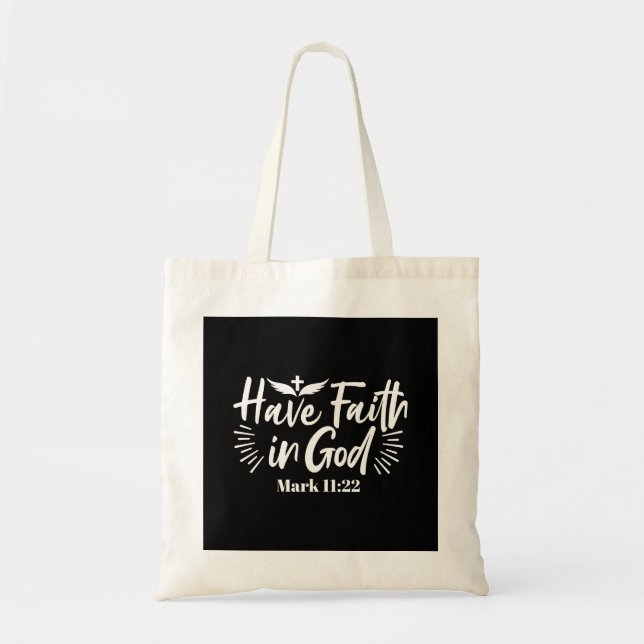 Religious Art: Have Faith in God Scripture Design Tote Bag (Front)