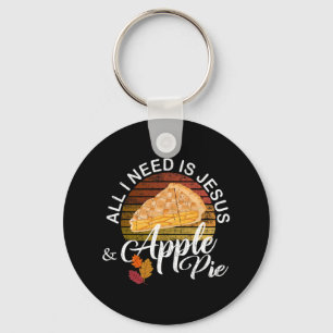 Religious Autumn All I Need Is Jesus And Apple Pie Key Ring