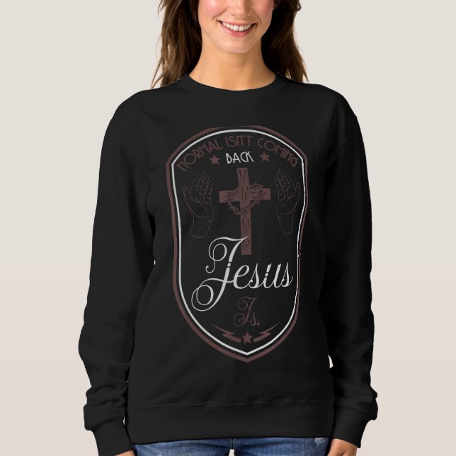 Religious Christian Quote Normal Isn't Coming Back Sweatshirt (Front)