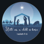 Religious Christmas Bible Verse Nativity Scene Classic Round Sticker<br><div class="desc">This beautiful blue drawing of the nativity scene is a gorgeous religious Christmas sticker or gift label for a devout family. Unto us a child is born. Send holiday blessings with this Christian gift.</div>