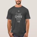 Religious Christmas Gray Chalkboard Jesus Christ T-Shirt<br><div class="desc">We say 'Merry Christmas' but often we forget the origin of the words. This original hand lettering uses its unique design to tell the story simply and elegantly. Show your CHRISTmas spirit.</div>
