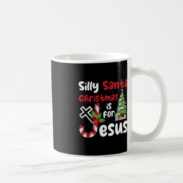 Religious Christmas Silly Santa Christmas Is For J Coffee Mug (Right)