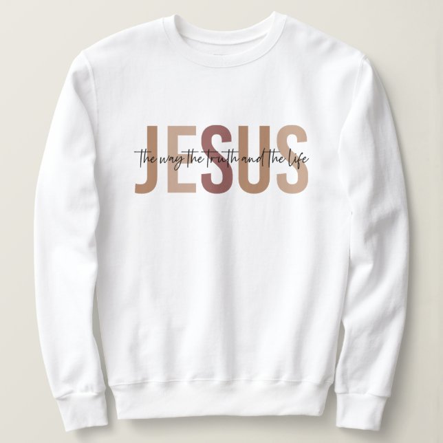 Religious Jesus Inspirational White Sweatshirt (Design Front)