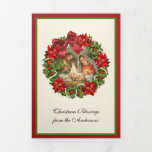 Religious Jesus Mary Joseph Nativity Poinsettia  Tri-Fold Holiday Card<br><div class="desc">Featuring a beautiful trifold Christmas card with the Nativity Scene of the Holy Family, Jesus, Mary, & St. Joseph accented with a poinsettia Christmas Wreath. Inside is a beautiful Christmas poem with another image of the Holy Family with Scripture. On the back flap a holy rosary is added to the...</div>