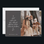 Religious, Merry Christmas, Christian Family Photo Holiday Card<br><div class="desc">Religious, Christian, Merriest Christmas, Season Greeting, Happiest Holiday, Merry Christmas. ( A silent night, a star above, a blessed gift of hope and love. A blessed Christmas to you! ), in charcoal grey theme. Celebrate the season with this family photo card (printed and / or digital download, greeting sent via...</div>