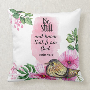 Religious Scripture Be Still Floral Birds Cushion
