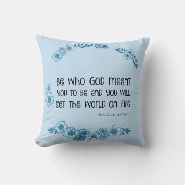 Religious St. Catherine of Siena Quote Floral  Cushion (Front)