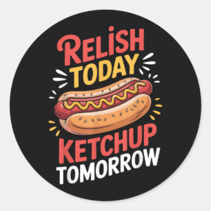 Relish Ketchup Tomorrow Hot Dog Backyard Bbq Food Classic Round Sticker