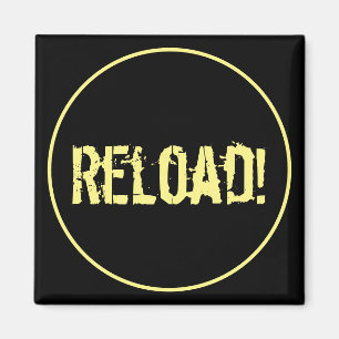 Reload Motivation Inspiration Fridge Magnet