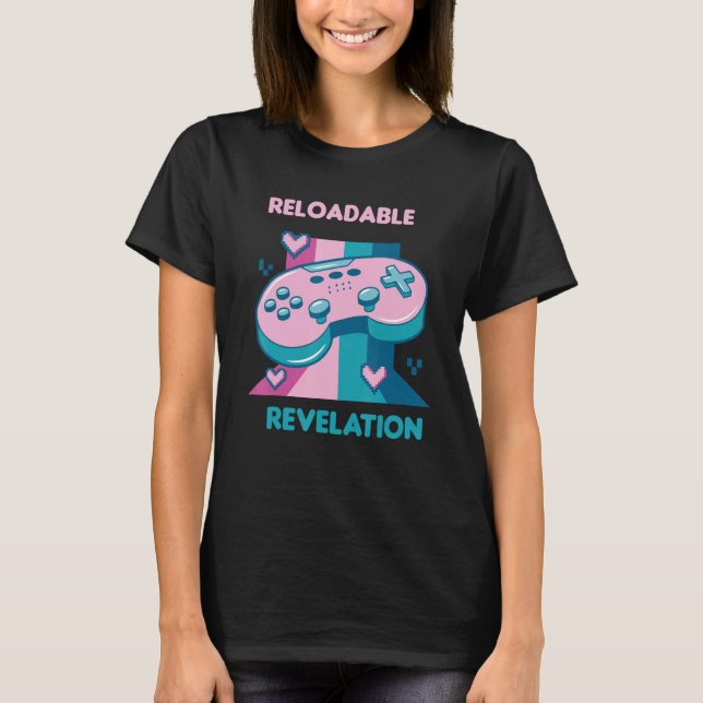 Reloadable Revelation Retro Funny Gamer Designs Pr T-Shirt (Front)