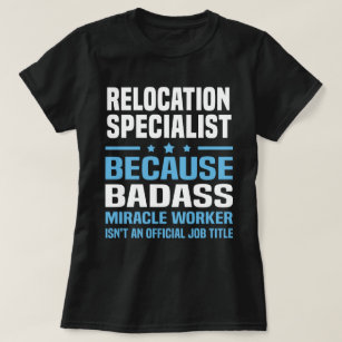 Relocation Specialist T-Shirt