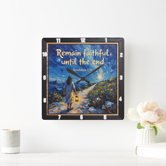 Remain faithful until the end. Revelation 2:10 Square Wall Clock (Home)