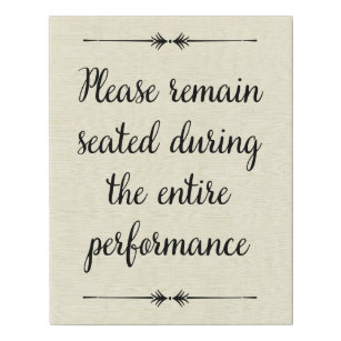 Remain Seated During Performance Funny Bathroom Faux Canvas Print
