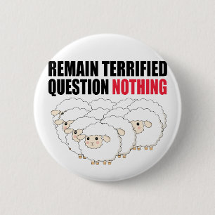 Remain Terrified Question Nothing Sheep 6 Cm Round Badge
