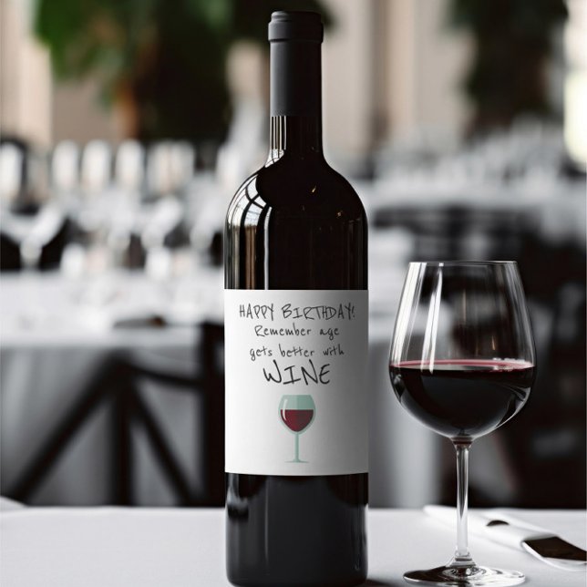 Remember Age Gets Better With Wine Humour Label (Remember Age Gets Better With Wine Happy Birthday wine bottle label from Ricaso. Fun for wine lovers)