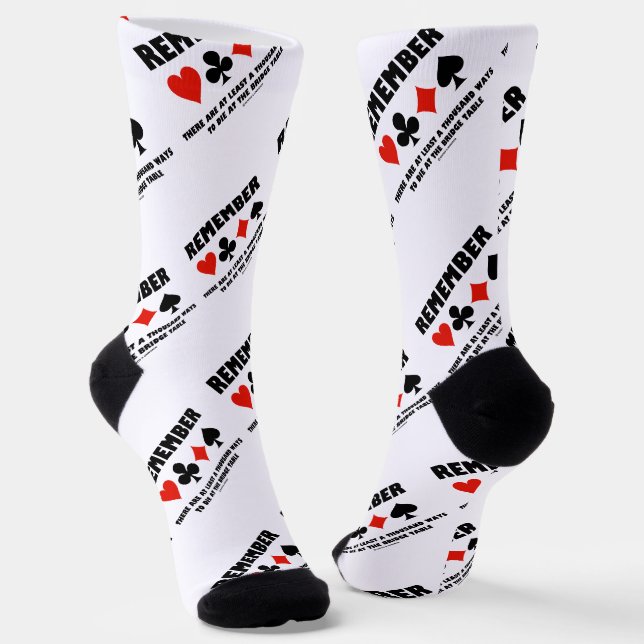 Remember At Least A Thousand Ways To Die At Bridge Socks (Angled)