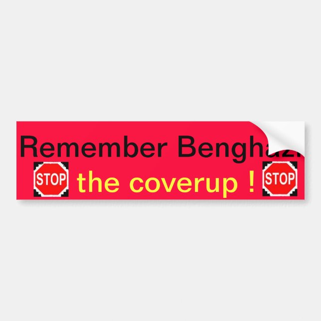 Remember Benghazi  bumpersticker by regularJoes Bumper Sticker (Front)