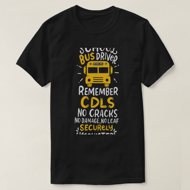Remember CDLS No Cracks No Damage No Leaks School  T-Shirt (Design Front)