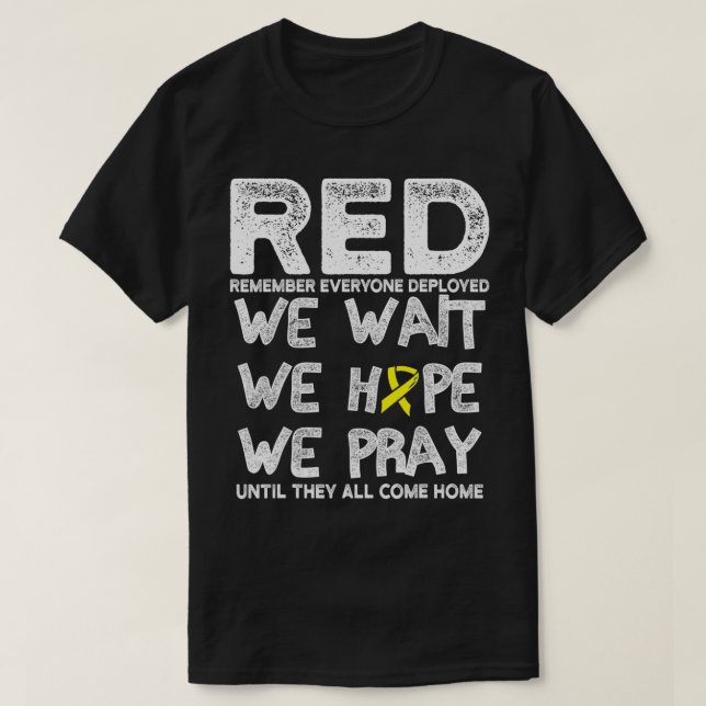 Remember Everyone Deployed  Red Friday Military  T-Shirt (Design Front)