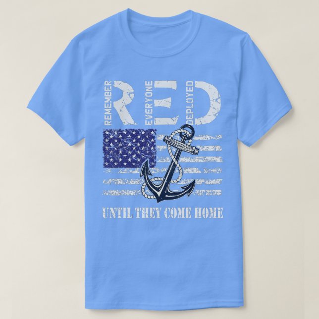 Remember Everyone Veteran Deployed RED Friday (39) T-Shirt (Design Front)
