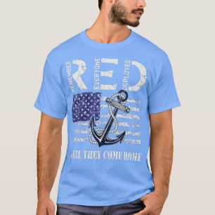 Remember Everyone Veteran Deployed RED Friday (39) T-Shirt
