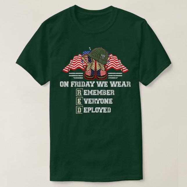 Remember Everyone Veteran Deployed RED Friday (6)  T-Shirt (Design Front)