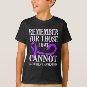 Remember For Those That Cannot Alzheimer's Awarene T-Shirt
