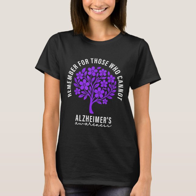 Remember for those who cannot alzheimer’s T-Shirt (Front)