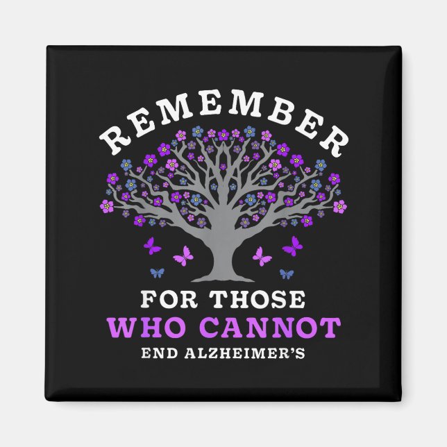 Remember for Those Who Cannot Alzheimers Awareness Magnet (Front)
