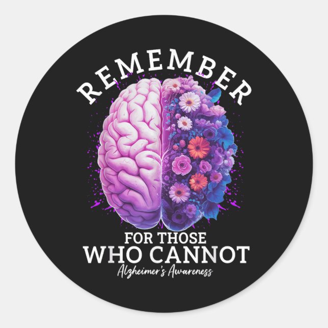 Remember For Those Who Cannot Heimers Awareness  Classic Round Sticker (Front)