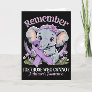 Remember For Those Who Cannot Heimer's Awareness D Card
