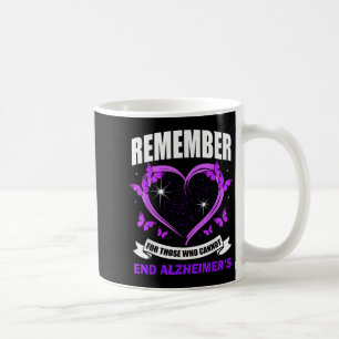 Remember For Those Who Cannot Heimer's Awareness M Coffee Mug