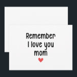 Remember I Love You Mum Mother's Day Funny Gifts Invitation<br><div class="desc">Remember I Love You Mum Mother's Day Funny Gifts</div>