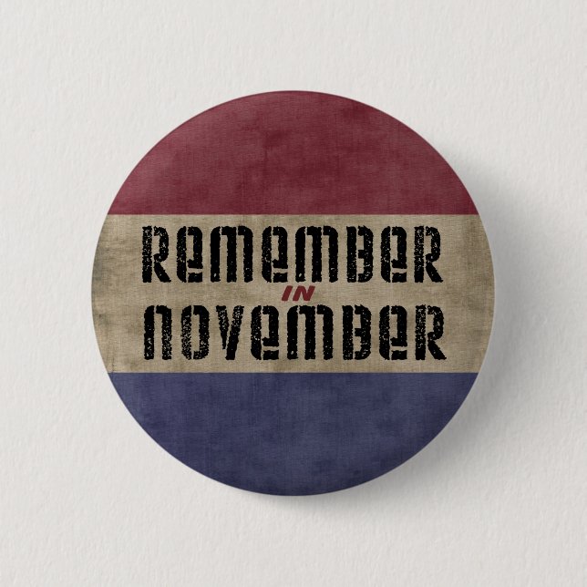 Remember in November Election Campaign 6 Cm Round Badge (Front)