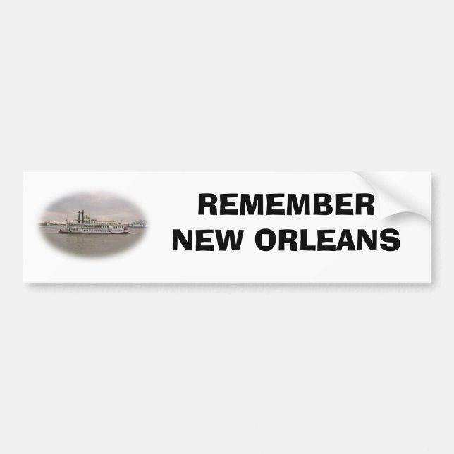 REMEMBER NEW ORLEANS BUMPER STICKER (Front)