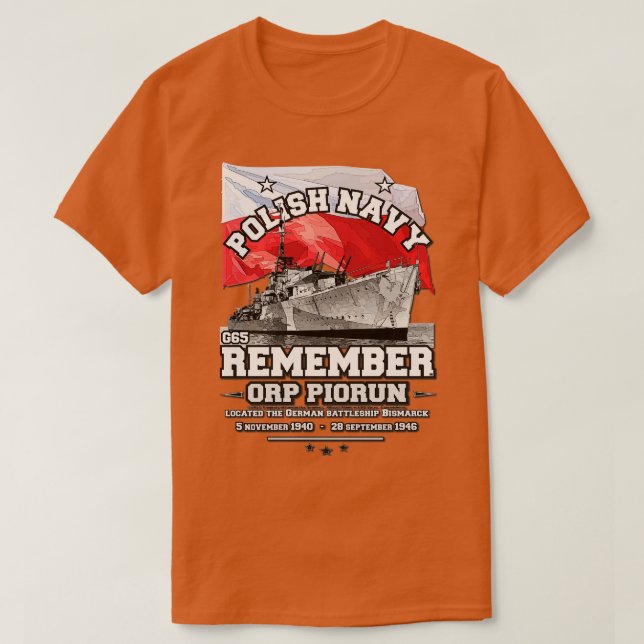 REMEMBER ORP Piorun Polish Navy in WorldII T-Shirt (Design Front)