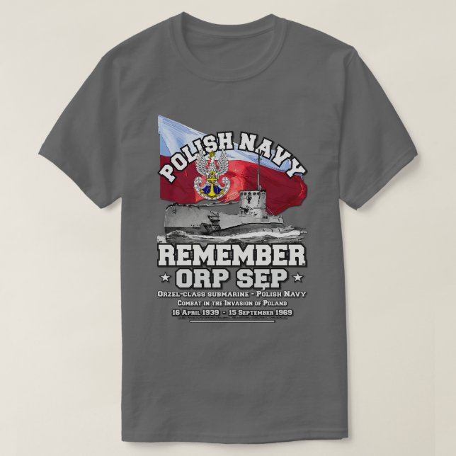 REMEMBER ORP Sep Polish navy Submarine T-Shirt (Design Front)