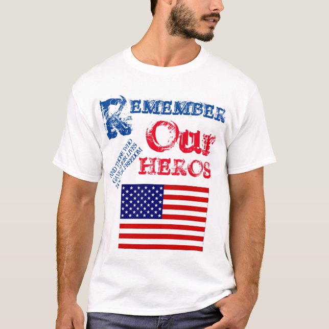 REMEMBER OUR HEROS T-Shirt (Front)