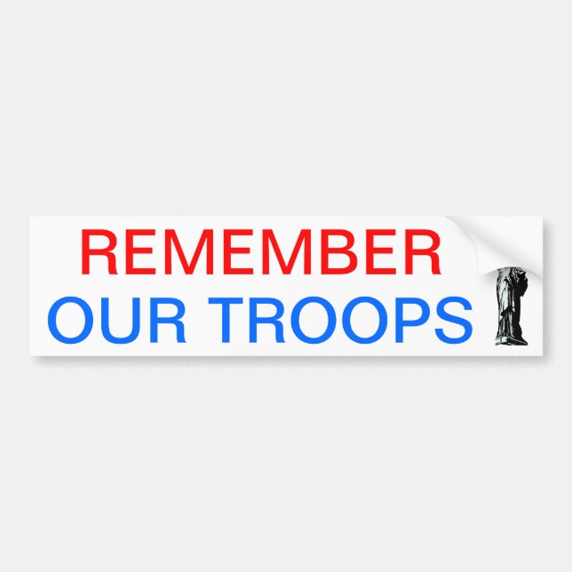 Remember Our Troops Bumper Sticker (Front)