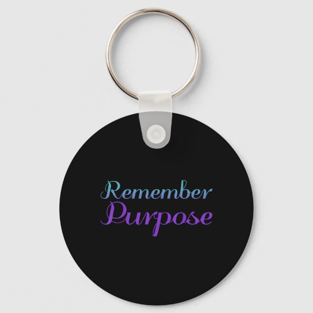 Remember Purpose Suicide Prevention Awareness Key Ring (Front)