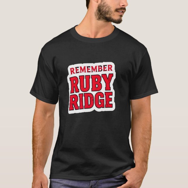 Remember Ruby Ridge - Striking Red & Black Design T-Shirt (Front)