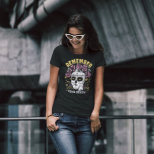 Remember Skull Day Of The Dead T-Shirt