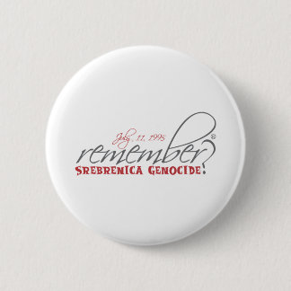 remember srebrenica genocide 6 cm round badge